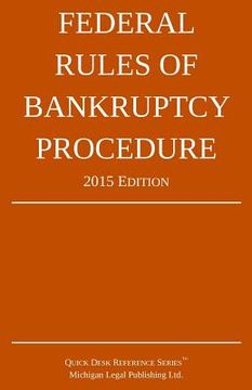 portada Federal Rules of Bankruptcy Procedure; 2015 Edition: Quick Desk Reference Series (en Inglés)