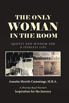 portada The Only Woman in the Room: Quotes and Wisdom for a Fearless Life (en Inglés)