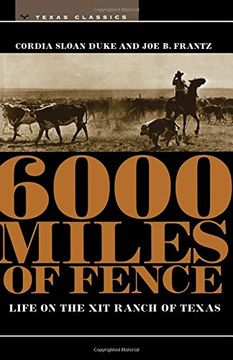 portada 6000 Miles of Fence: Life on the xit Ranch of Texas (m. K. Brown Range Life Series) (en Inglés)