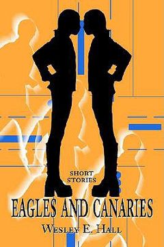 portada eagles and canaries: short stories