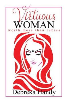 portada Virtuous Woman: Worth more than rubies (en Inglés)