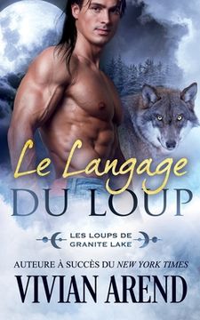 portada Le Langage du Loup: Les Loups de Granite Lake (en Francés)