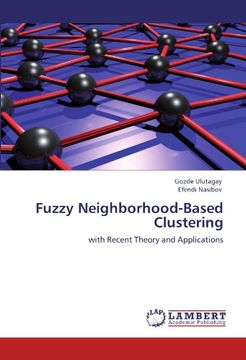 portada Fuzzy Neighborhood-Based Clustering: with Recent Theory and Applications