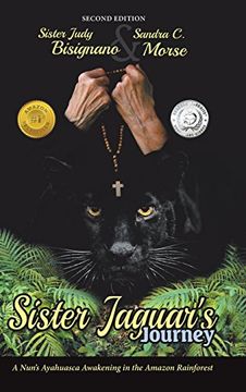 portada Sister Jaguar'S Journey: A Nun'S Ayahuasca Awakening in the Amazon Rainforest