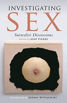 portada Investigating Sex: Surrealist Discussions (en Inglés)