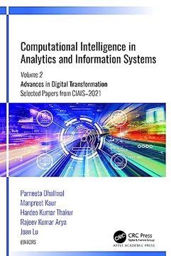 portada Computational Intelligence in Analytics and Information Systems: Volume 2: Advances in Digital Transformation, Selected Papers from Ciais-2021 (en Inglés)