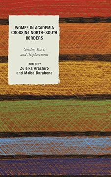 portada Women in Academia Crossing North South Borders: Gender, Race, and Displacement (en Inglés)