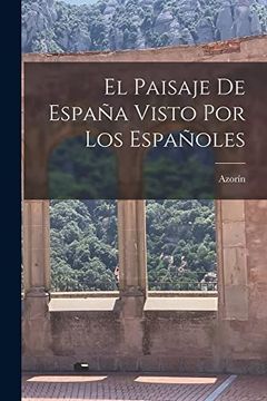 portada El Paisaje de España Visto por los Españoles (in Spanish)
