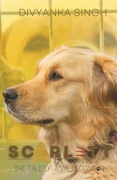 portada Scarlett: The tale of a valorous dog (en Inglés)