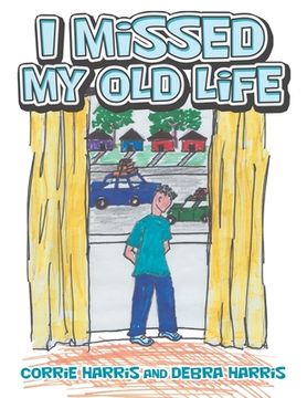 portada I Missed My Old Life (in English)