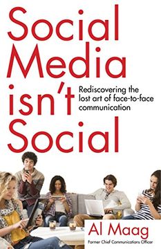 portada Social Media Isn't Social: Rediscovering the lost art of face-to-face communication