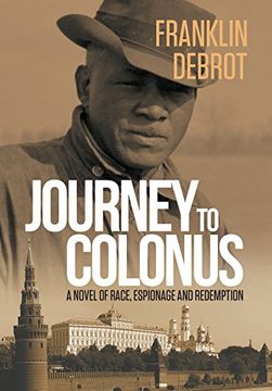 portada Journey to Colonus: A Novel of Race, Espionage and Redemption