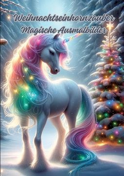 portada Weihnachtseinhornzauber: Magische Ausmalbilder (en Alemán)
