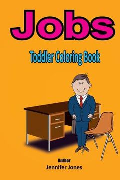 portada Toddler Coloring Book: Jobs (en Inglés)