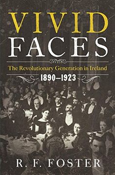 portada Vivid Faces: The Revolutionary Generation in Ireland, 1890-1923 (en Inglés)