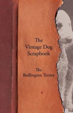 portada the vintage dog scrapbook - the bedlington terrier (in English)