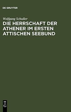 portada Die Herrschaft der Athener im Ersten Attischen Seebund (en Alemán)