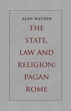 portada the state, law and religion: pagan rome