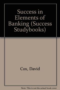 portada Success in Elements of Banking (Success Studybooks) (in English)