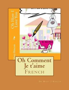 portada Oh Comment Je t'aime: French (en Francés)