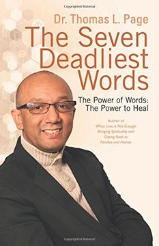 portada The Seven Deadliest Words: The Power of Words: The Power to Heal (en Inglés)