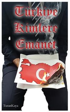 portada Türkiye Kimlere Emanet (in Turco)