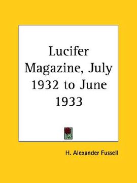 portada lucifer magazine, july 1932 to june 1933 (en Inglés)