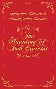 portada The Haunting of Bob Cratchit (en Inglés)