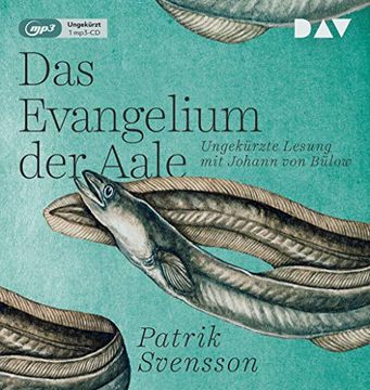 portada Das Evangelium der Aale: Ungekürzte Lesung mit Johann von Bülow (1 Mp3-Cd) (en Alemán)