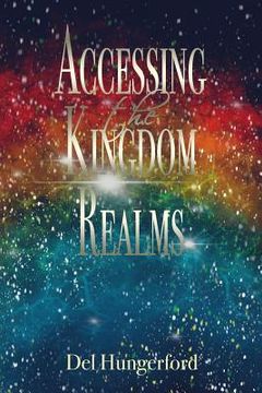 portada Accessing the Kingdom Realms (en Inglés)