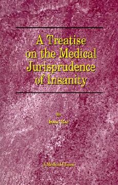 portada a treatise on the medical jurisprudence of insanity (en Inglés)