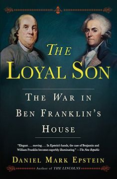 portada The Loyal Son: The war in ben Franklin's House (in English)