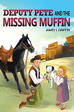 portada Deputy Pete and the Missing Muffin (en Inglés)
