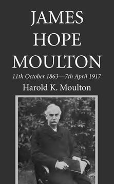 portada James Hope Moulton (en Inglés)