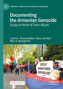 portada Documenting the Armenian Genocide: Essays in Honor of Taner Akçam (in English)