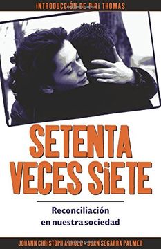 portada Setenta Veces Siete: Reconciliacin? En Nuestra? Sociedad (in Spanish)