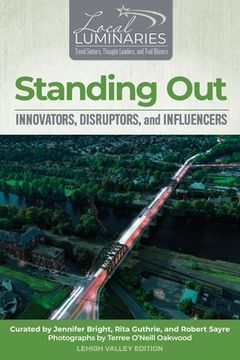 portada Standing Out: Innovators, Disruptors, and Influencers (en Inglés)