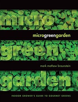 portada Microgreen Garden: Indoor Grower's Guide to Gourmet Greens (en Inglés)