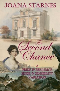 portada The Second Chance: A 'Pride & Prejudice' 'Sense & Sensibility' Variation (in English)