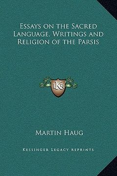 portada essays on the sacred language, writings and religion of the parsis (en Inglés)