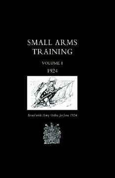 portada small arms training 1924 volume 1 (in English)