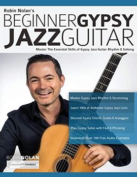 portada Beginner Gypsy Jazz Guitar: Master the Essential Skills of Gypsy Jazz Guitar Rhythm & Soloing: 1 (Play Gypsy Jazz Guitar) (en Inglés)