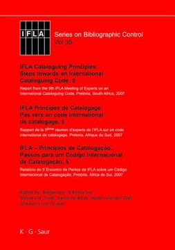 portada ifla cataloguing principles: steps towards an international cataloguing code, 5 / ifla principes de catalogage: pas vers un code international de cata (en Inglés)