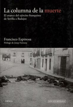 portada La Columna de la Muerte: El Avance del Ejército Franquista de Sevilla a Badajoz (in Spanish)