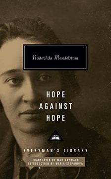 portada Hope Against Hope: Introduction by Maria Stepanova (Everyman's Library Contemporary Classics Series) (en Inglés)