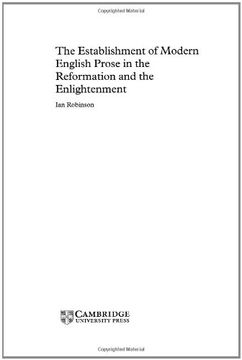 portada The Establishment of Modern English Prose in the Reformation and the Enlightenment (en Inglés)