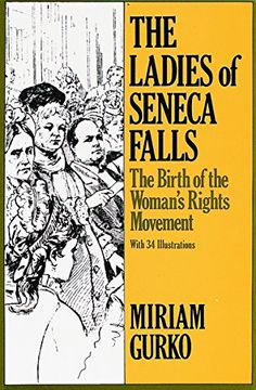 portada The Ladies of Seneca Falls: The Birth of the Woman's Rights Movement (Studies in the Life of Women) (en Inglés)
