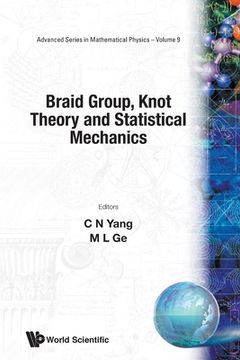 portada Braid Group, Knot Theory and Statistical Mechanics (en Inglés)