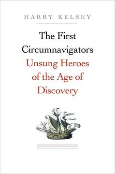 portada The First Circumnavigators: Unsung Heroes of the Age of Discovery