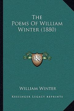 portada the poems of william winter (1880) the poems of william winter (1880) (en Inglés)
